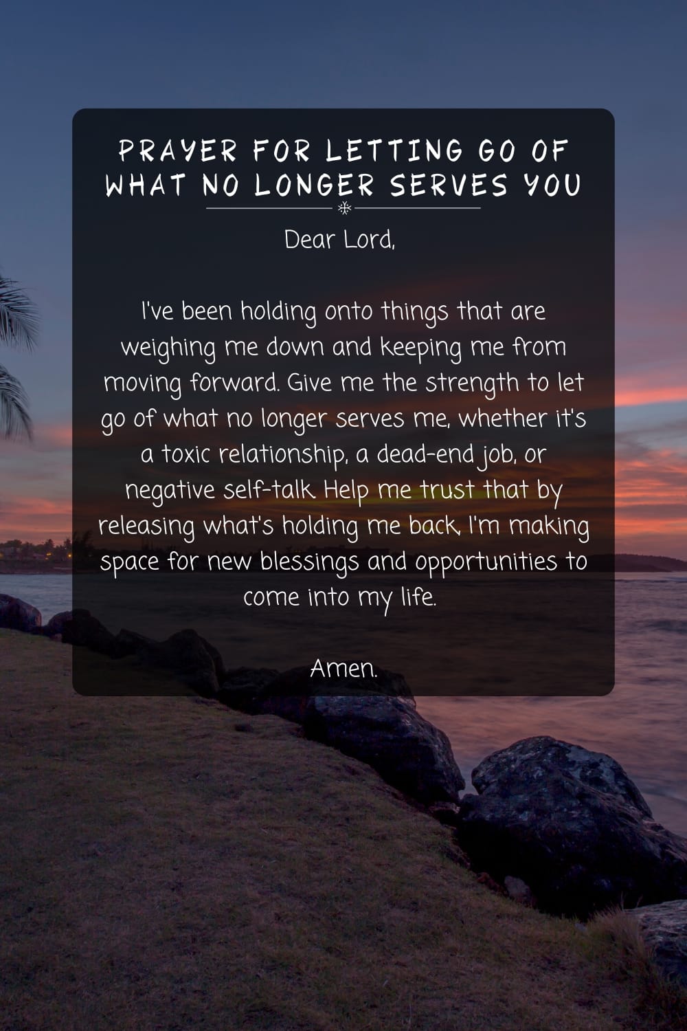Prayer For Letting Go of What No Longer Serves You