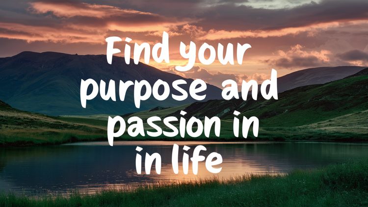 10 Prayers to Help You Find Your Purpose and Passion in Life