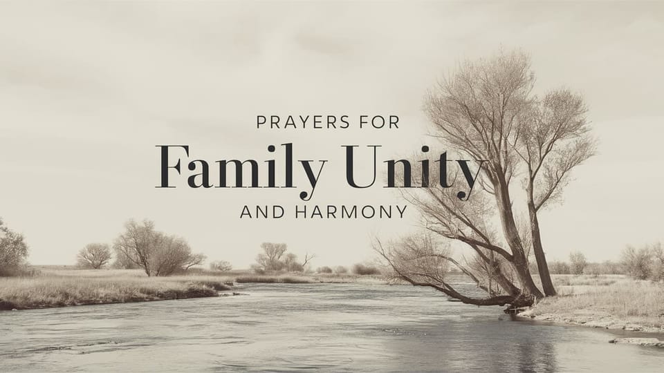 10 Prayers to Ignite Unity and Harmony in Your Family